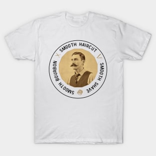 Smooth Haircut, Shave, Bourbon Vintage Barber T-Shirt